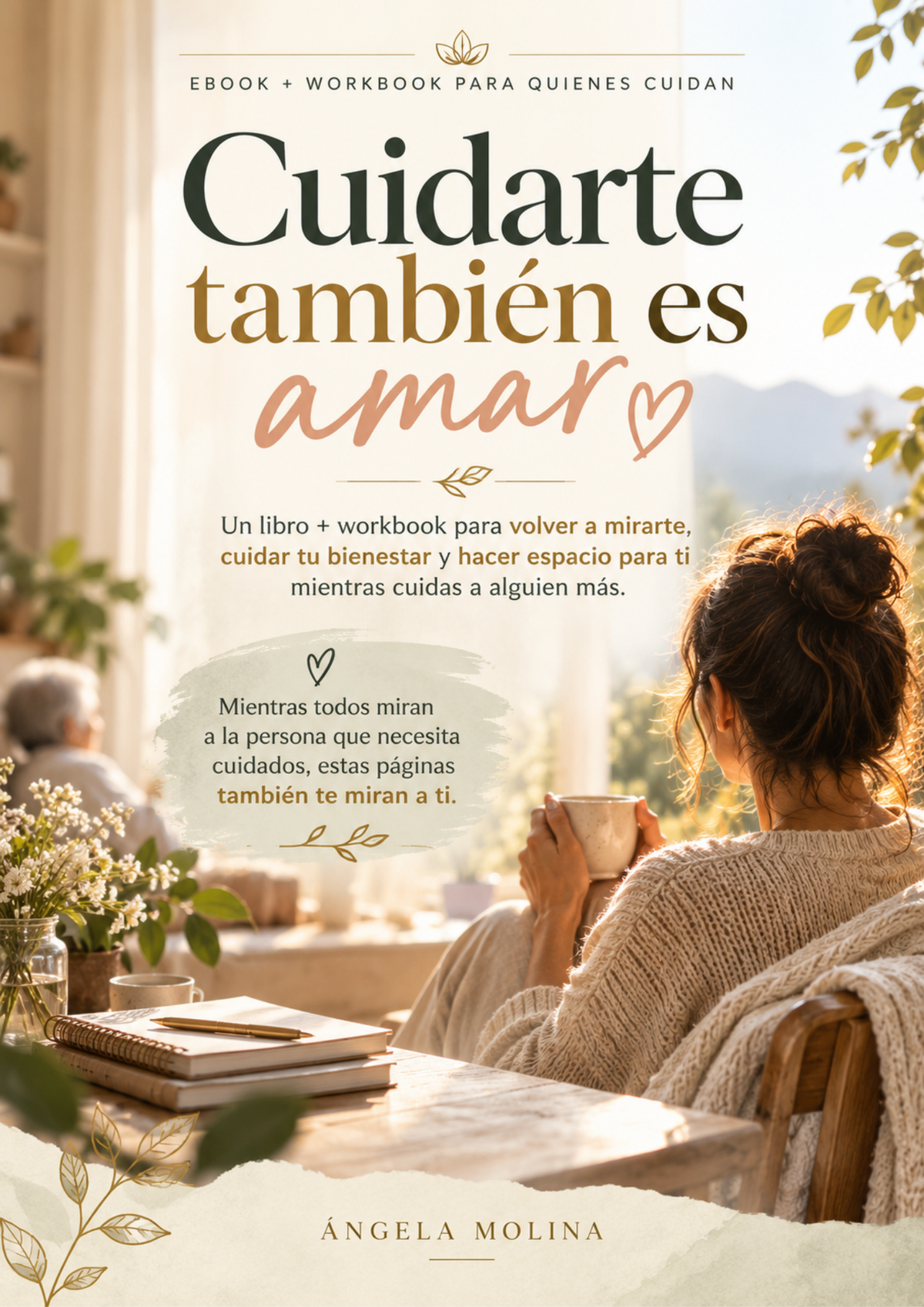 Cuidarte También es Amar · Ebook + Workbook para quienes cuidan